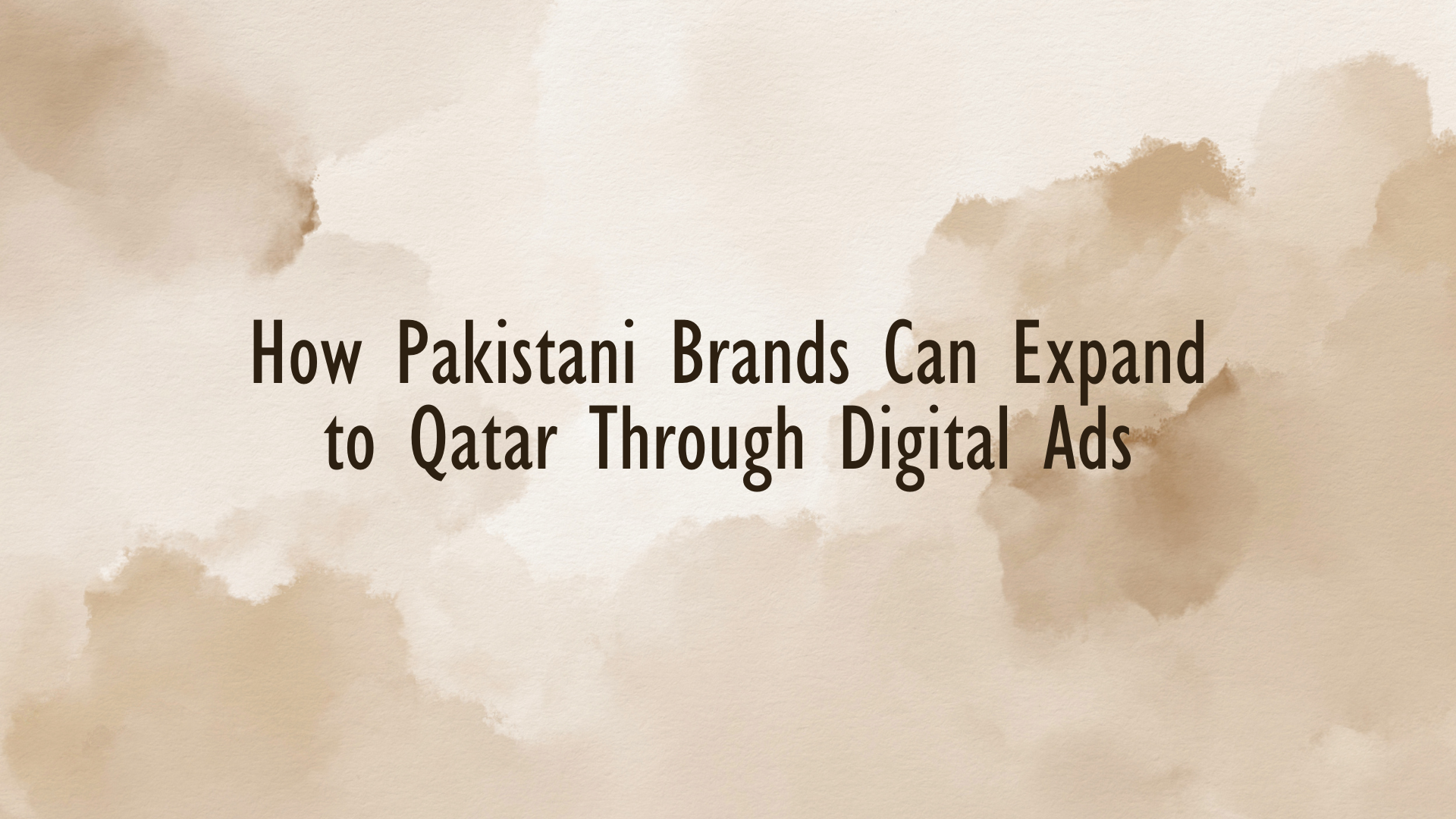 Pakistani brand launching digital ads campaign for Qatari audience